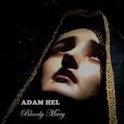 Adam Hel Bloody Mary