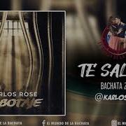 Karlos Rose Te Salvaré Bachata 2019