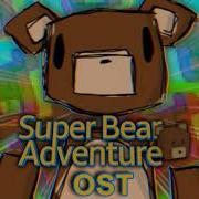 Super Bear Adventute Ost Giant House