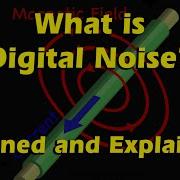 Digital Noise