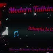 Modern Talking Atlantic Is Calling Universel Long Remix Version 2022