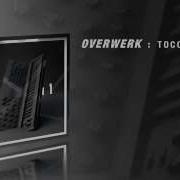 Overwerk Toccata