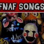 Five Nights At Freddy S Songs Tryhardninja