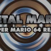 Metal Mario Remix Super Mario 64