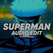 Superman Edit Audio Speed Up