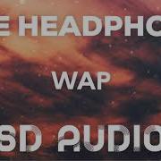 Wap 8D Audio