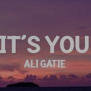 Ali Gatie It S You Slowed Down Lyrics