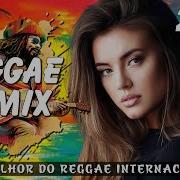 Reggae Remix 2025 Seleção Top Live O Melhor Do Reggae Internacional Reggae Do Maranhão 2025