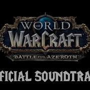 World Of Warcraft Battle For Azeroth Ost 20 Return To Arms