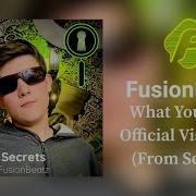 What You Want Fusionbeatz