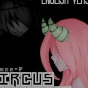 Vocaloid Circus Monster English Version Lyrics