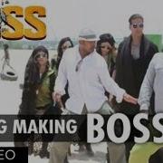 Boss Making Of Title Track Akshay Kumar Yo Yo Honey Singh Boss 2013