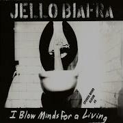 Jello Biafra Die For Oil Sucker