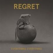 Everything Everything Regret Official Audio