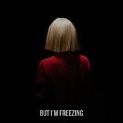 Sia Freeze Out You