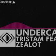 Drumstep Tristam Feat Zealot Undercat Monstercat Free Release