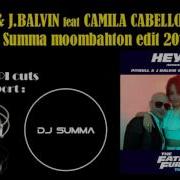 Hey Ma J Balvin Ft Pitbull Camila Cabello Remix Moombahton 2017