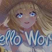 Nightcore Hello World