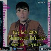 Mahmudjon Bu Riboev U Ynab U Ynab Махмуджон Бурибоев Уйнаб Уйнаб