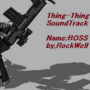 Thing Thing 4 Soundtrack Bgm Boss