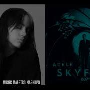 No Time To Die Skyfall Billie Eilish Adele Mashup Cover