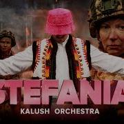 Kalush Orchestra Stefania Official Video Eurovision 2022