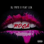 Dj Puto X Roça Feat Léa Audio Officiel