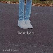 I Need It Now Boat Lore Без Слов