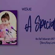 Wisue A Special Day Ost Bora Deborah Part 1