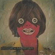 Brick Mortar