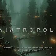 Raintropolis Future City Sleep Music Ultra Relaxing Cyberpunk Ambient