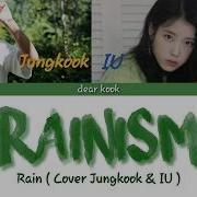 Rainism Jungkook 정국 Ft Iu 아이유 Color Coded Lyrics Han Rom Eng