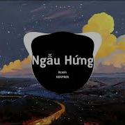 Ngẫu Hứng Remix Tik Tok