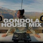 Gondola House Mix