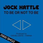 Jock Hattle Band To Be Or Not To Be Remix