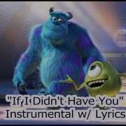 If I Didn T Have You Monsters Inc Karaoke