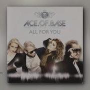 Ace Of Base All For You Instrumental