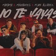 No Te Vayas Remix