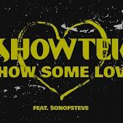 Show Some Love Feat Sonofsteve