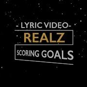 Realz Scoring Goals