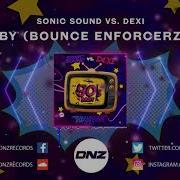 Sonic Sound 90 S Baby Bounce Enforcerz Remix