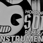 Bendy And The Ink Machine Remix Horror Show Instrumental Cg5