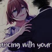 Dancind With Your Ghost Nightcore