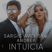 Sargis Avetisyan Ft Andrea Intuicia