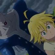 Nanatsu No Taizai Full Movie Amv Meliodas Vs Bellion Failure