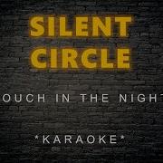 Silent Circle Touch In The Night Karaoke