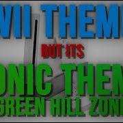 Wii Theme But Its Sonic Green Hill