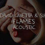 David Guetta Sia Flames Acoustic