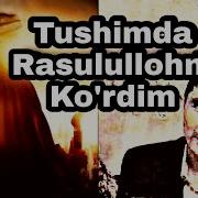 Abdulloh Domla Men Tushimda Rasulullohni Ko Rdim Абдуллох Домла Мен