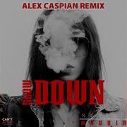 Nabboo Mounia Slow Down Caspian Remix